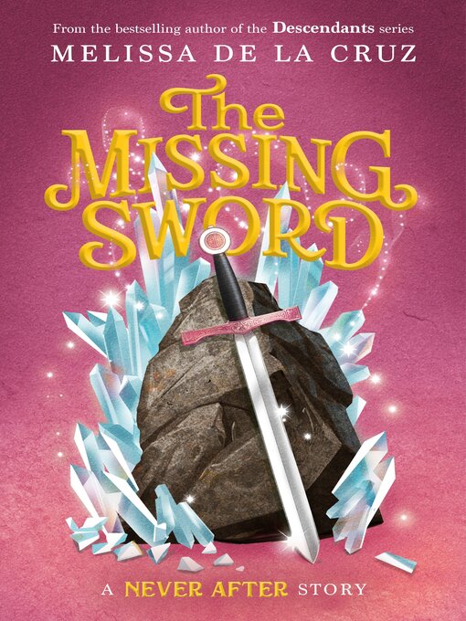 Title details for The Missing Sword by Melissa de la Cruz - Available
